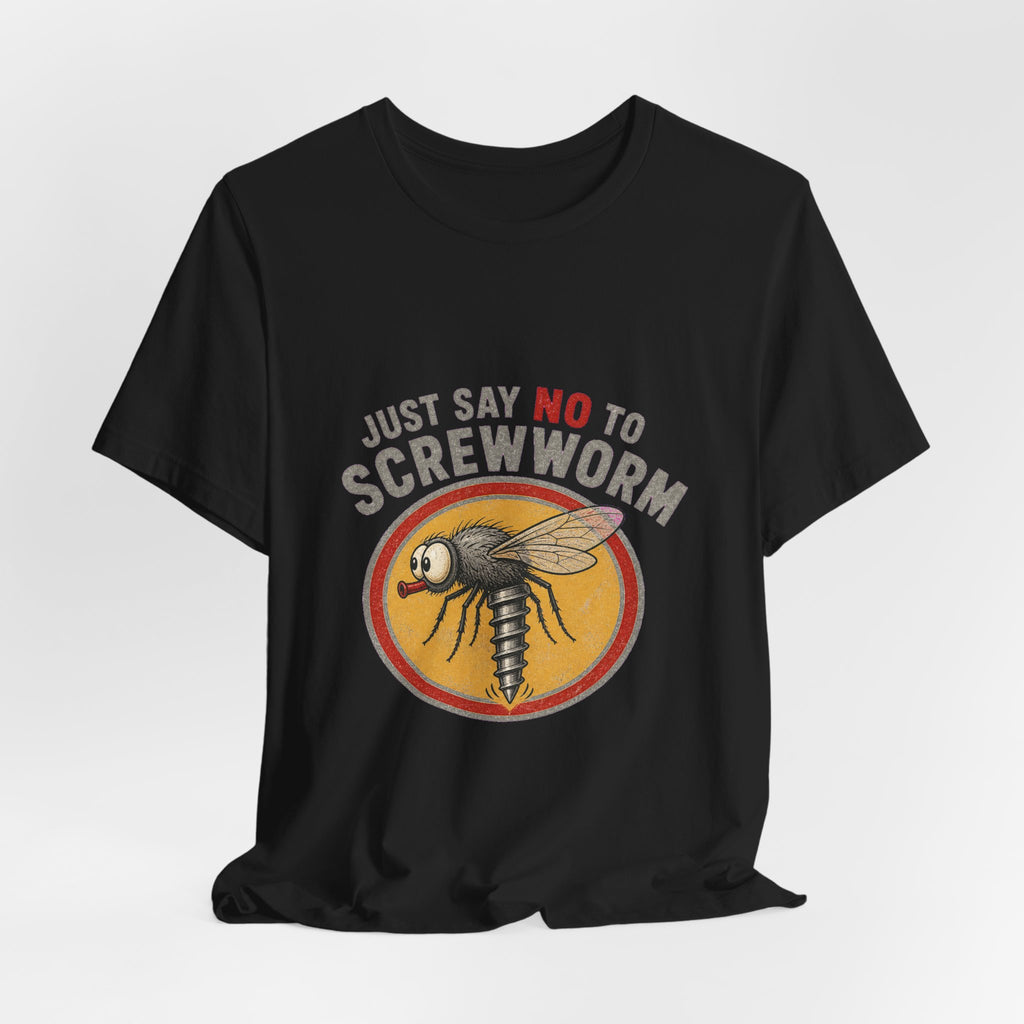 Black Just Say No to Screwworm Unisex Tee draped against a light gray backdrop.