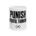 Front of the white PREDICTABLE Punish Wishful Thinking Mug showing its black graphic.