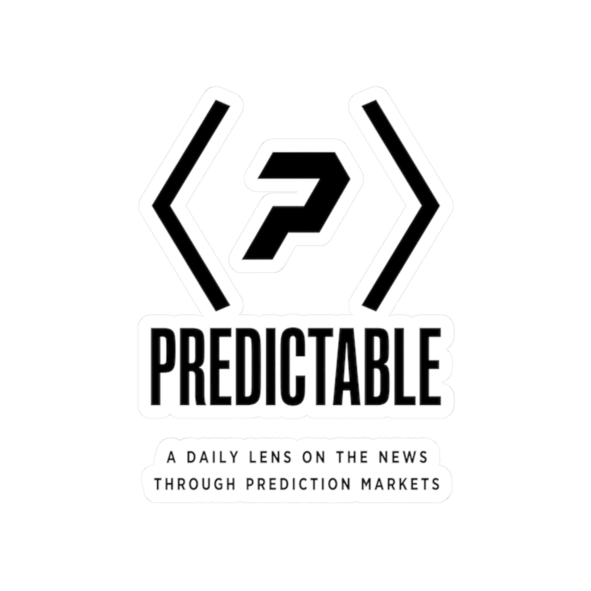 Black-and-white PREDICTABLE logo, wordmark and tagline sticker on a white background.
