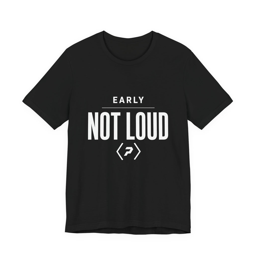 Front of the black PREDICTABLE Early Not Loud Tee showing the chest graphic.