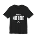 Front of the black PREDICTABLE Early Not Loud Tee showing the chest graphic.