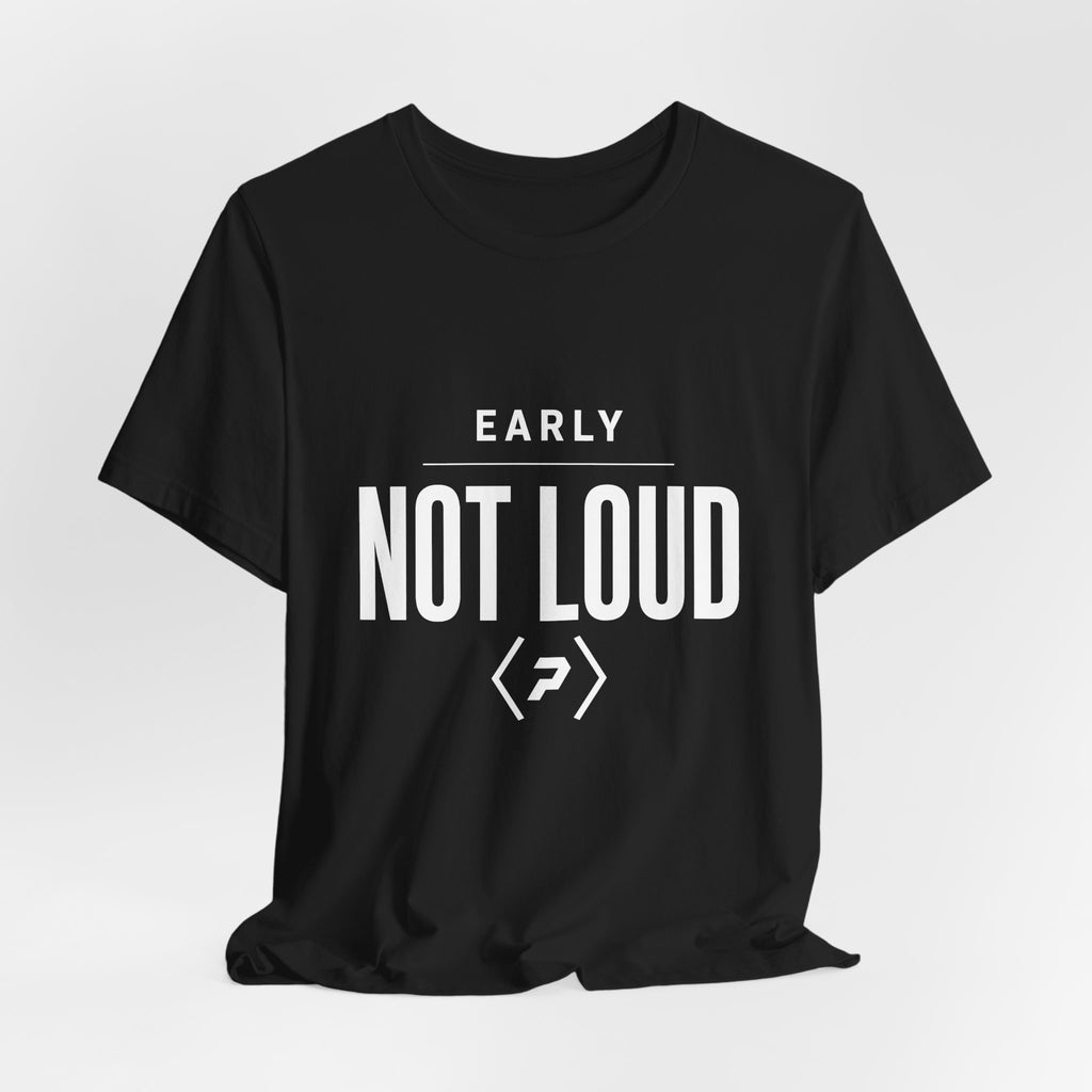 Black PREDICTABLE Early Not Loud Tee draped against a light gray backdrop.